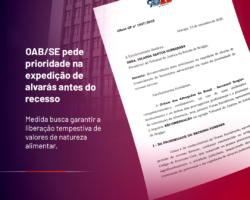 OAB/SE pede prioridade na expedição de alvarás antes do recesso forense