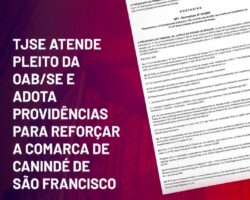 TJSE atende pleito da OAB/SE e adota providências para reforçar a Comarca de Canindé do São Francisco