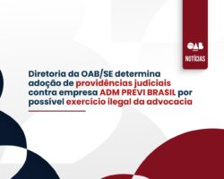 Diretoria da OAB/SE determina adoção de providências judiciais contra empresa por possível exercício ilegal da advocacia